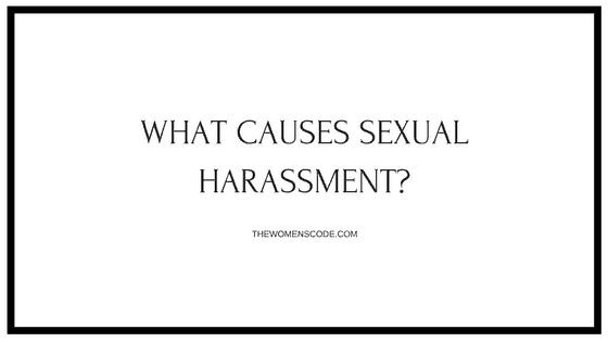 What Causes Sexual Harassment?