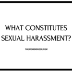 What Constitutes Sexual Harassment?