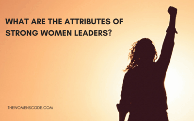 What are the Attributes of Strong Women Leaders?