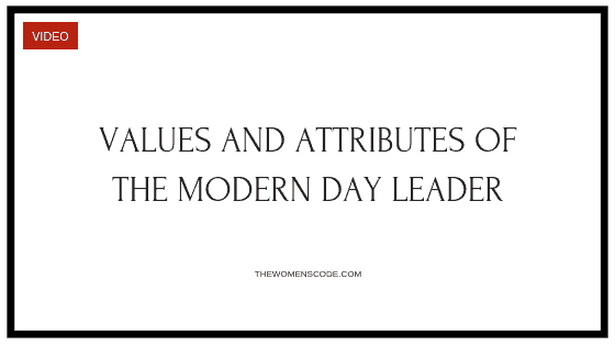 The Values and Attributes of a Modern Day Leader