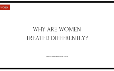 Why Are Women Treated Differently?