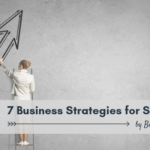 7 Business Strategies for Success | Don’t Let Perfection Stop You