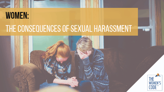 Support Women’s Rights: Recognizing The Consequences Of Sexual Harassment