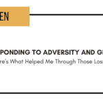 Responding to Adversity and Grief