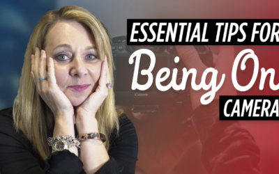 Essential Tips For Being On Camera To Build Your Brand… And Business