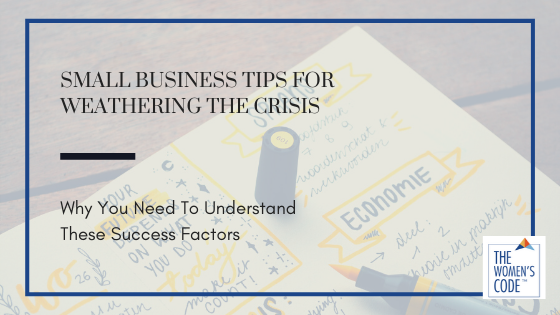 Small Business Tips For Weathering The Crisis