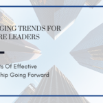 Emerging Trends For Future Leaders
