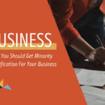 Which Business Certifications Should I Get – Are Minority Certifications Worth It?