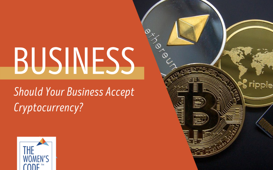 Should Your Business Accept Cryptocurrency?