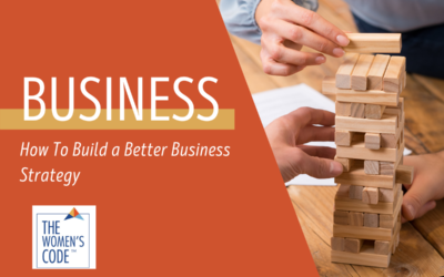 How To Build a Better Business Strategy