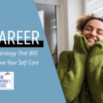 One Strategy That Will Improve Your Self-Care