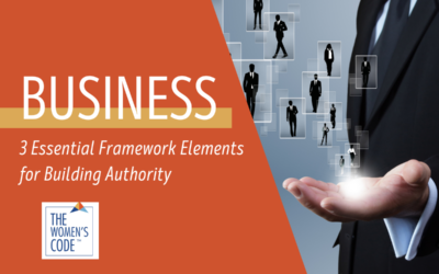 3 Essential Framework Elements for Building Authority