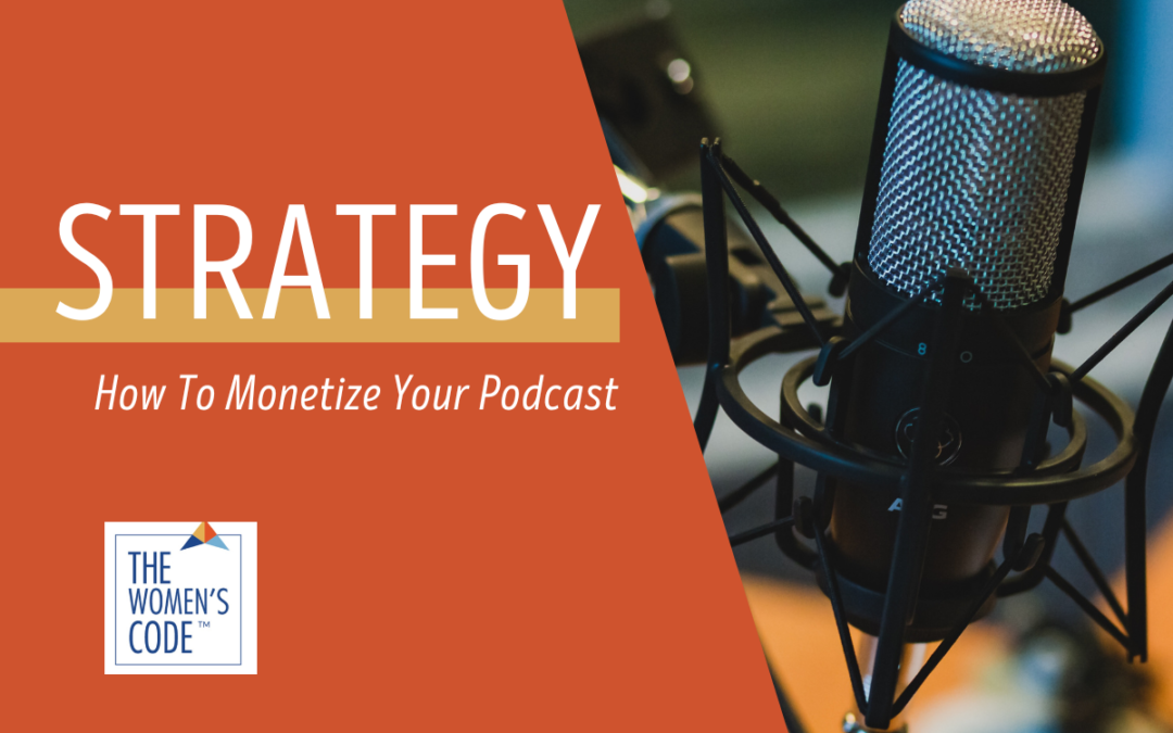 How To Monetize Your Podcast