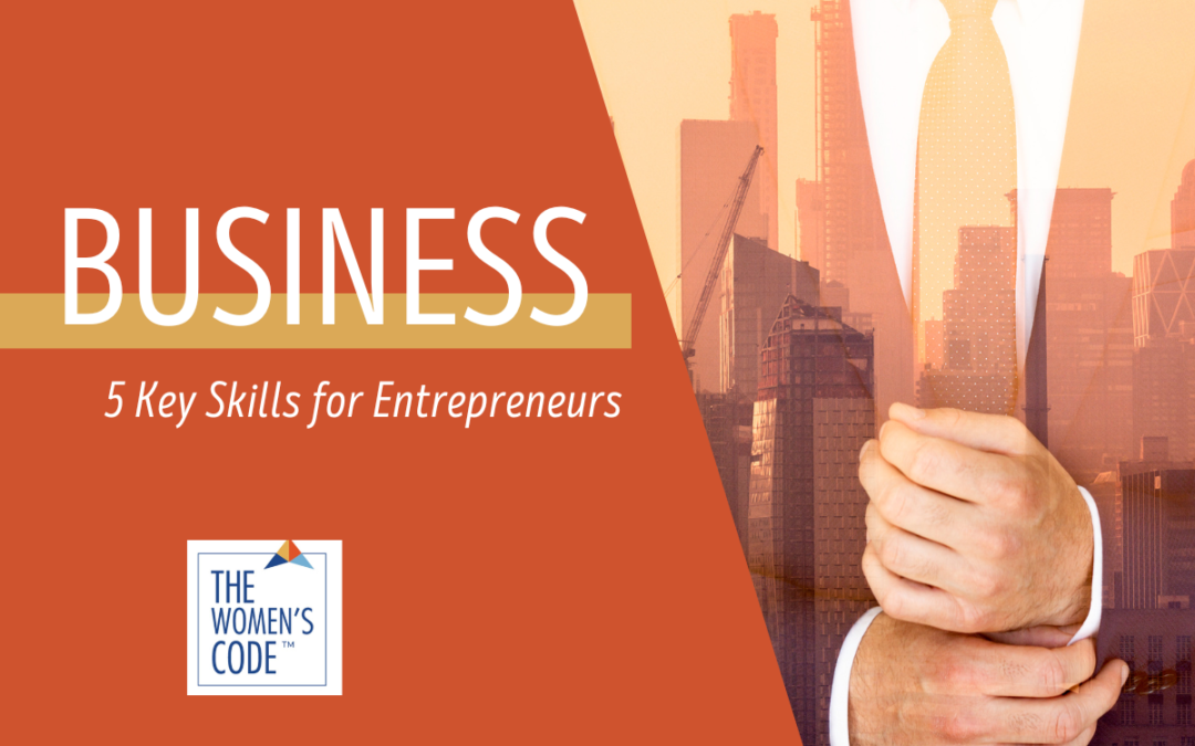 5 Key Skills for Entrepreneurs