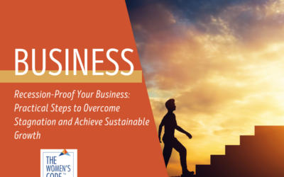 Recession-Proof Your Business: Practical Steps to Overcome Stagnation and Achieve Sustainable Growth