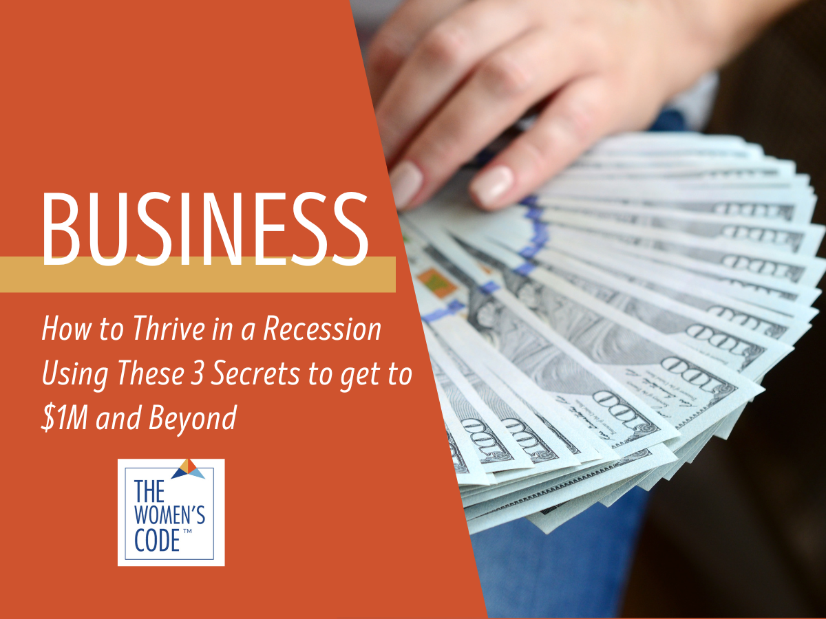 how-to-thrive-in-a-recession-using-these-3-secrets-to-get-to-1m-and