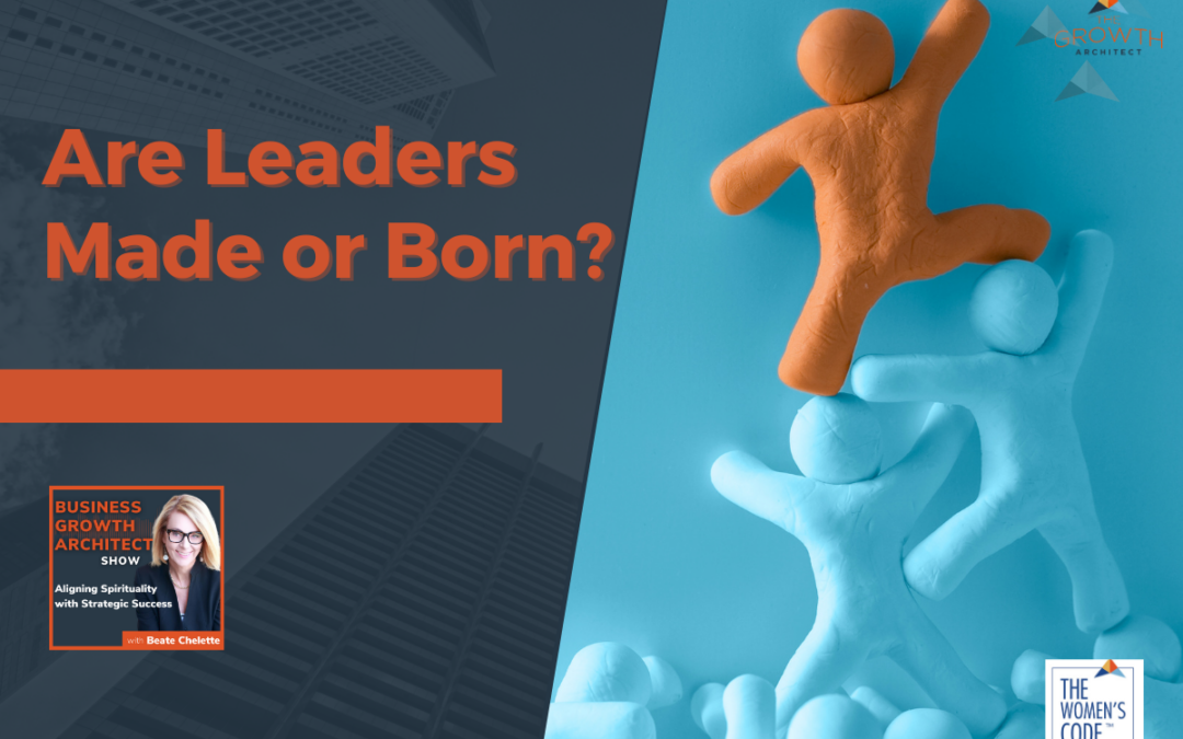 Are Leaders Made or Born?