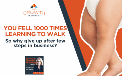 A Child Falls 50 Times Before Taking Their First Step — So Why Do Entrepreneurs Quit After Just a Few?